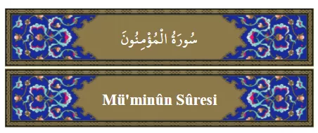 RUYADA   MÜ’MİNÛN GÖRMEK